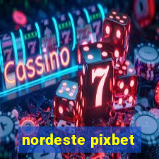 nordeste pixbet